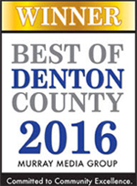 Winner Best of Denton County 2016 Murray Media Group Committed to Community Excellence